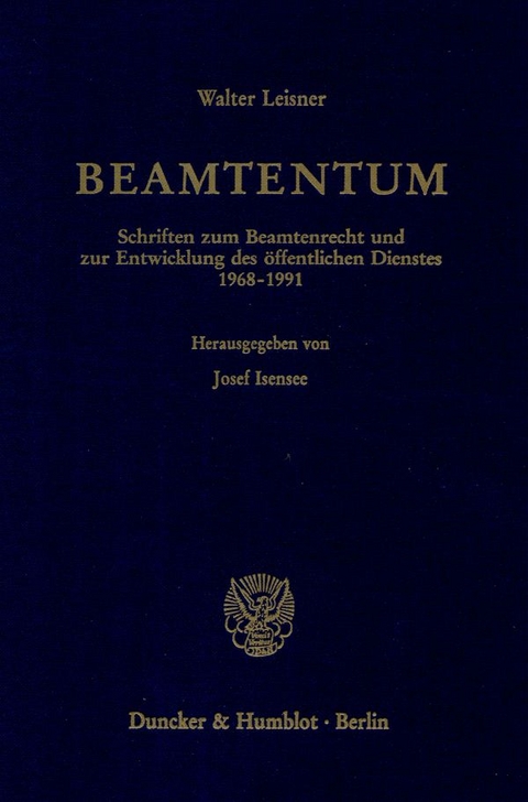 Beamtentum. - Walter Leisner