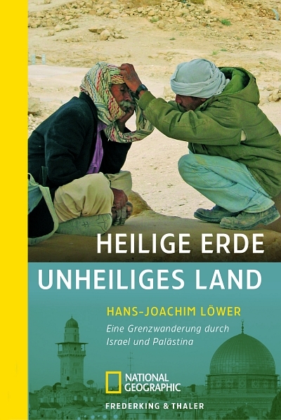 Heilige Erde, unheiliges Land - Hans-Joachim Löwer