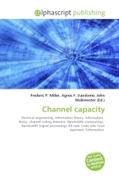 Channel Capacity - Frederic P Miller, Agnes F Vandome, John McBrewster