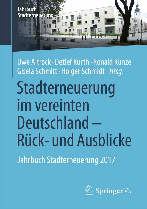 Stadterneuerung im vereinten Deutschland – Rück- und Ausblicke - 