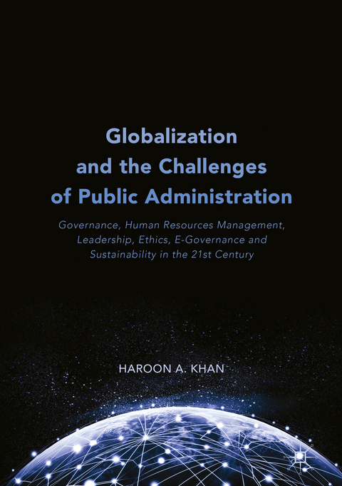 Globalization and the Challenges of Public Administration - Haroon A. Khan