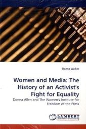 Women and Media: The History of an Activist's Fight for Equality - Danna Walker