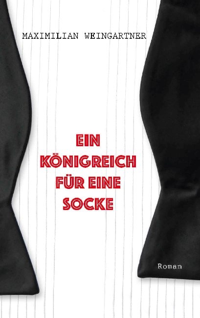 Ein Königreich für eine Socke - Maximilian Weingartner