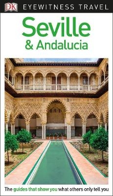 DK Eyewitness Travel Guide Seville and Andaluc a -  DK Travel