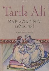 Nar agacinin gölgesi. Im Schatten des Granatapfels, türkische Ausgabe - Tariq Ali