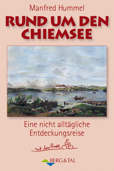 Rund um den Chiemsee - Manfred Hummel