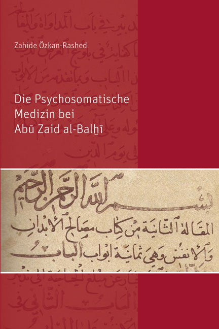 Die Psychosomatische Medizin bei Abū Zaid al-Balḫī - Zahide Özkan-Rashed