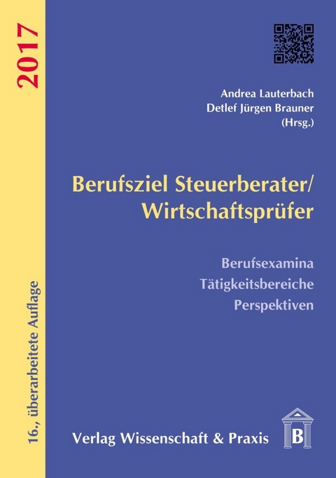 Berufsziel Steuerberater-Wirtschaftsprüfer 2017. - 