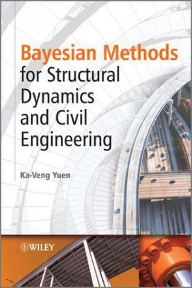 Bayesian Methods for Structural Dynamics and Civil Engineering - Ka-Veng Yuen