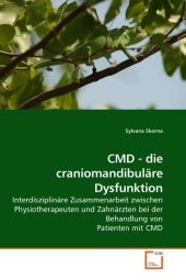 CMD - die craniomandibuläre Dysfunktion - Sylvana Skorna