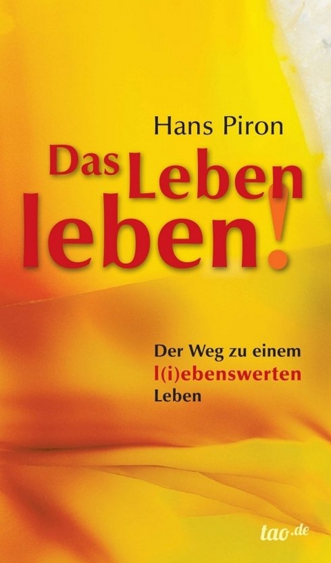 Das LEBEN leben! - Hans Piron