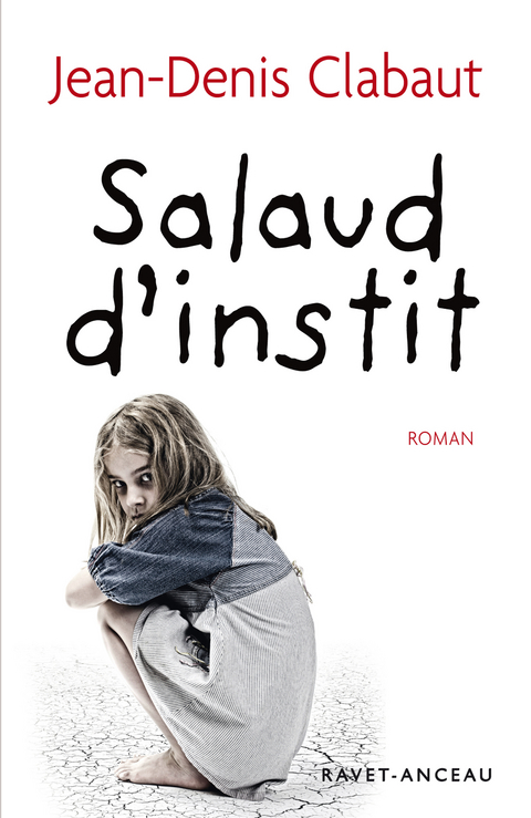 Salaud d'instit -  Jean-Denis Clabaut