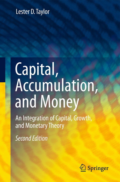 Capital, Accumulation, and Money - Lester D. Taylor