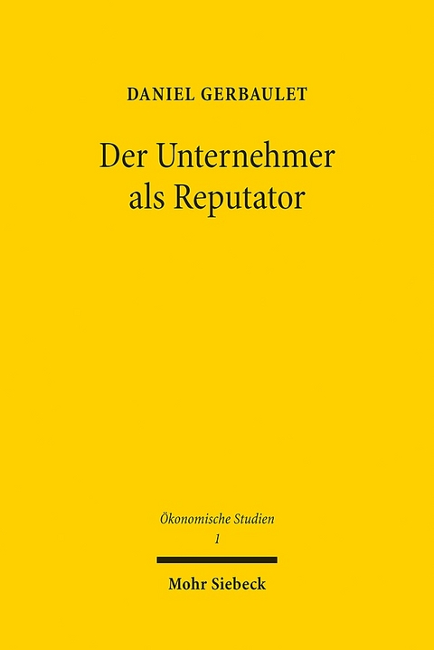 Der Unternehmer als Reputator - Daniel Gerbaulet