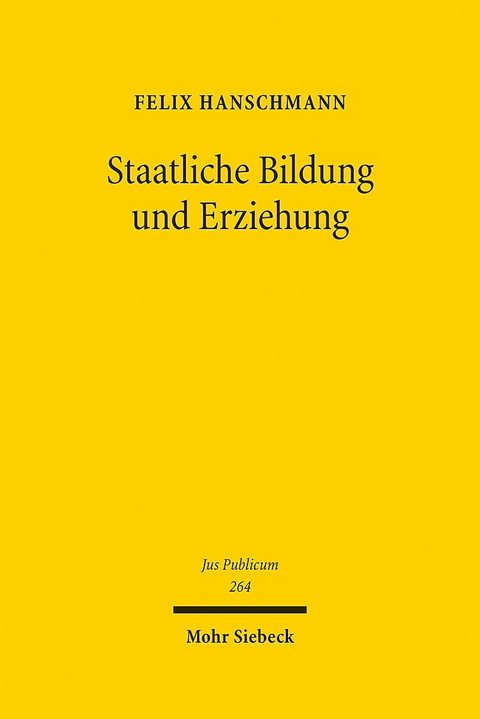 Staatliche Bildung und Erziehung - Felix Hanschmann