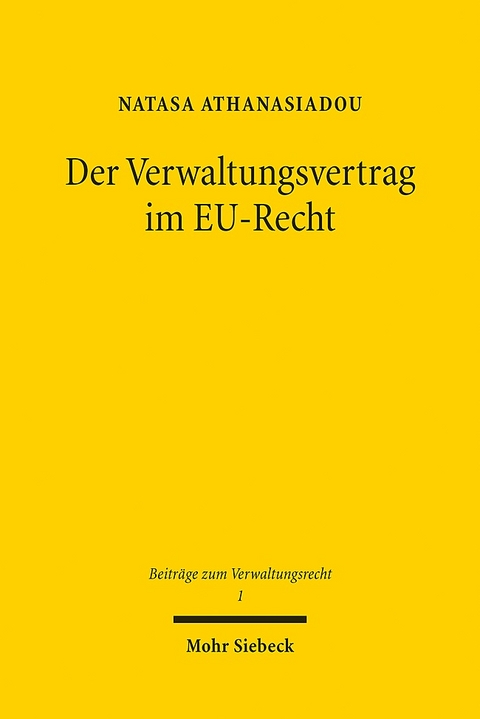 Der Verwaltungsvertrag im EU-Recht - Natassa Athanasiadou