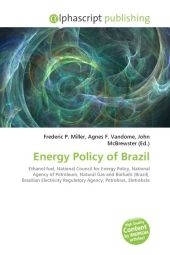 Energy Policy of Brazil - Frederic P Miller, Agnes F Vandome, John McBrewster