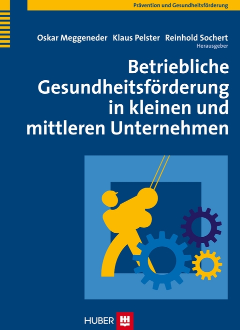 Betriebliche Gesundheitsförderung in kleinen und mittleren Unternehmen - 