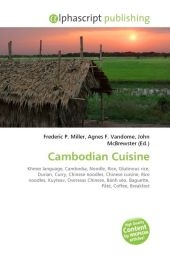 Cambodian Cuisine - Frederic P Miller, Agnes F Vandome, John McBrewster