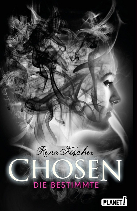 Chosen 1: Die Bestimmte - Rena Fischer