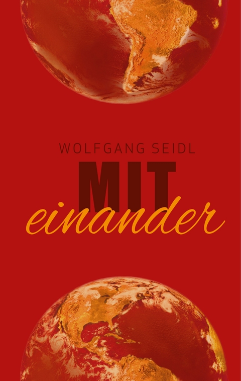 miteinander - Wolfgang Seidl