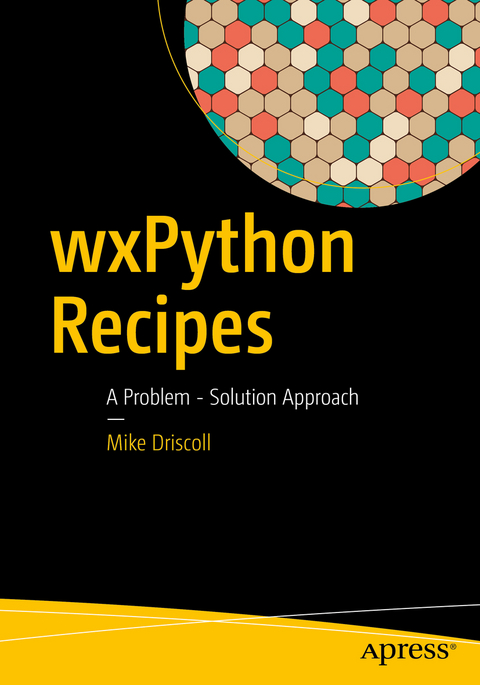wxPython Recipes -  Mike Driscoll