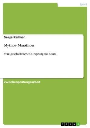 Mythos Marathon - Sonja Kellner