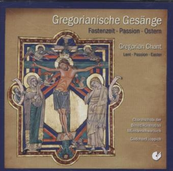 Gregorianische Gesänge - Fastenzeit, Passion, Ostern, 1 Audio-CD