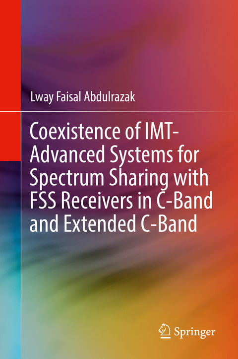 Coexistence of IMT-Advanced Systems for Spectrum Sharing with FSS Receivers in C-Band and Extended C-Band - Lway Faisal Abdulrazak