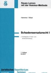 Schadenersatzrecht I - Karl E Hemmer, Achim Wüst