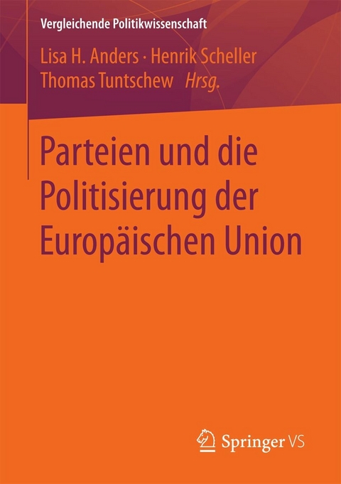 Parteien und die Politisierung der Europäischen Union - 