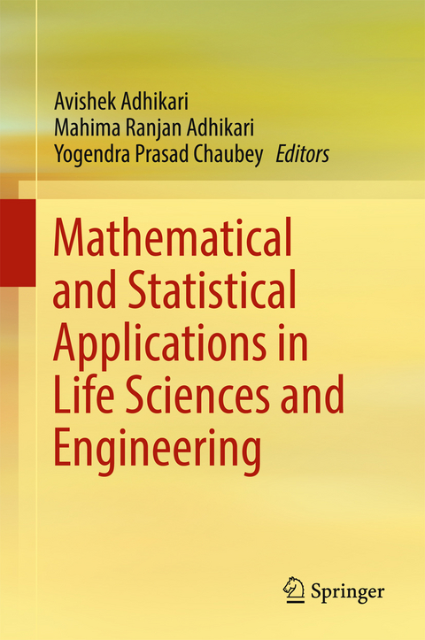 Mathematical and Statistical Applications in Life Sciences and Engineering - 