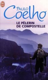 Le Pelerin De Compostelle - Paulo Coelho