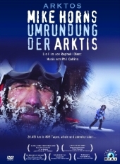 Arktos, Mike Horns Umrundung der Arktis, 1 DVD - 