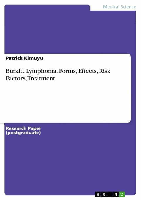 Burkitt Lymphoma. Forms, Effects, Risk Factors, Treatment -  Patrick Kimuyu