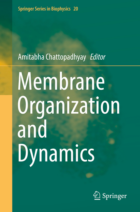 Membrane Organization and Dynamics - 