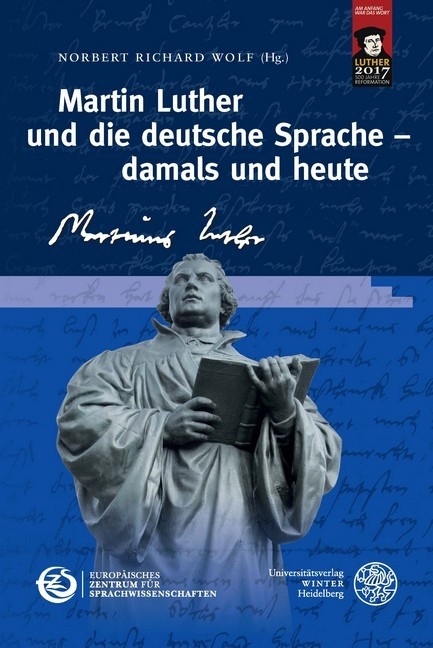 Martin Luther und die deutsche Sprache - damals und heute - 