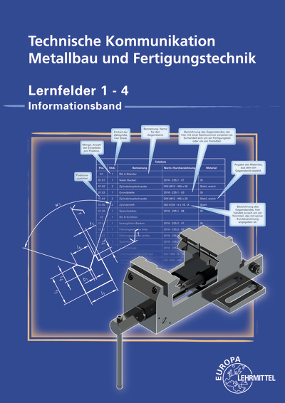 Technische Kommunikation Metallbau und Fertigungstechnik Lernfelder 1-4 - Detlef Ziedorn, Dagmar Köhler, Frank Köhler, Klaus Wermuth