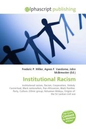 Institutional Racism - Frederic P Miller, Agnes F Vandome, John McBrewster