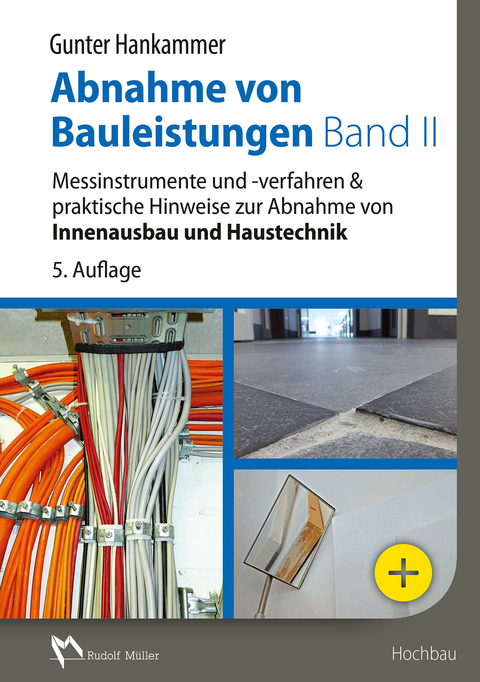 Abnahme von Bauleistungen Band II - E-Book (PDF) -  Gunter Hankammer