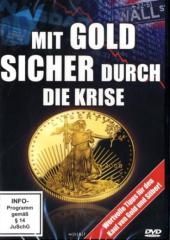 Mit Gold sicher durch die Krise, DVD - 