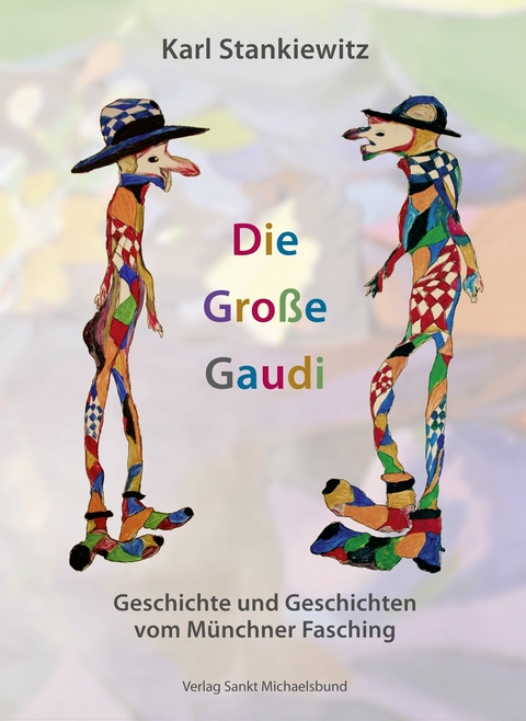 Die Große Gaudi - Karl Stankiewitz