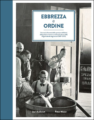 Ebbrezza e Ordine - Juri Auderset, Peter Moser