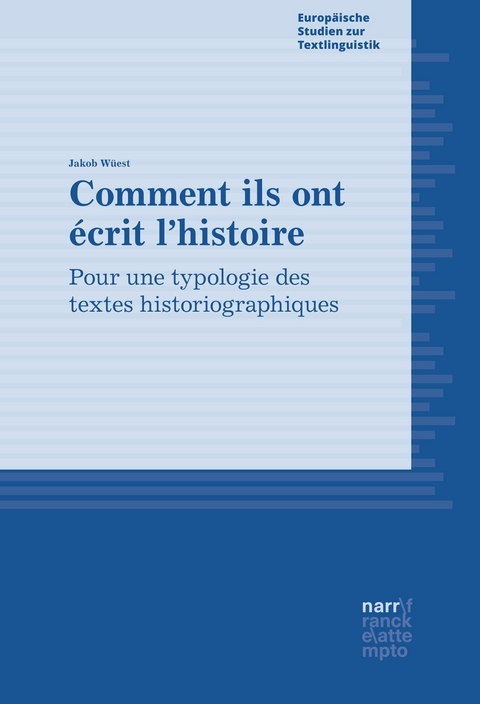 Comment ils ont écrit l'histoire - Jakob Wüest