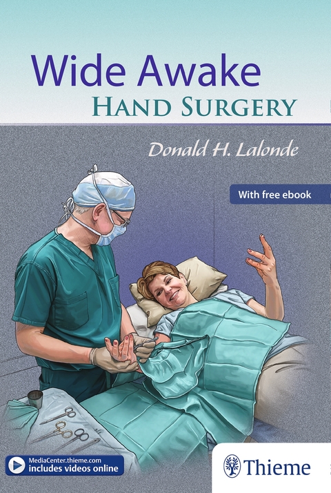 Wide Awake Hand Surgery - Donald Lalonde