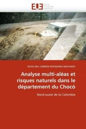 Analyse Multi-Al�as Et Risques Naturels Dans Le D�partement Du Choc� -  Mosqueramachado-S