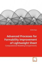 Advanced Processes for Formability Improvement of Lightweight Sheet - Serhat Kaya