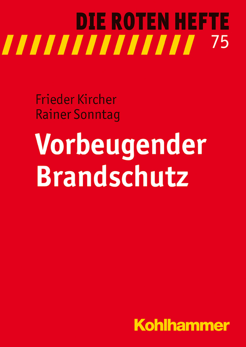 Vorbeugender Brandschutz - Frieder Kircher, Rainer Sonntag