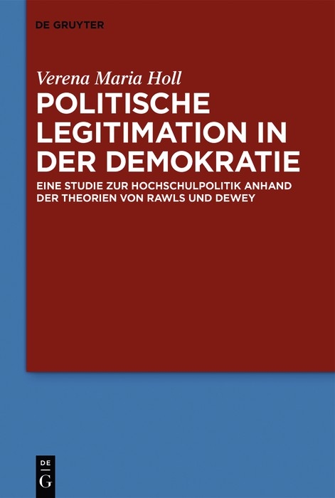 Politische Legitimation in der Demokratie - Verena Maria Holl