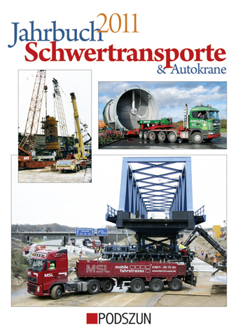 Jahrbuch Schwertransporte und Autokrane 2011 - Wolfgang Weinbach, Wolfgang Hauch, Heinz-Herbert Cohrs, Tim Cotton, Thorge Clever
